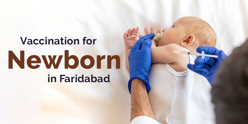 Vaccination for Newborn in Faridabad - DrSumit
