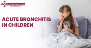 Acute Bronchitis in Children